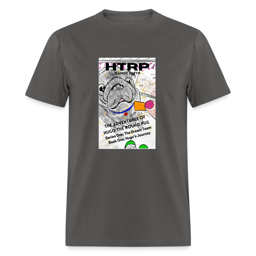 HTRP - The Adventures of Hugo the Round Pug - Unisex Classic T-Shirt - charcoal